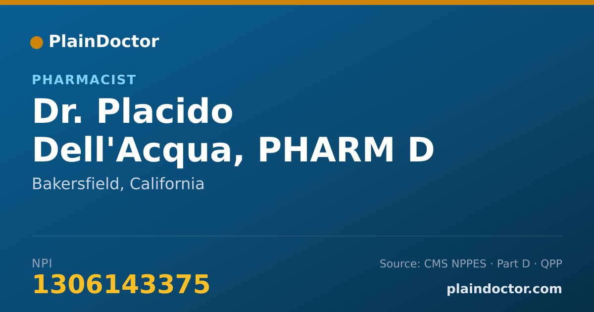 Shareable card for Placido Dell'Acqua, PHARM D - Pharmacist, Bakersfield, CA