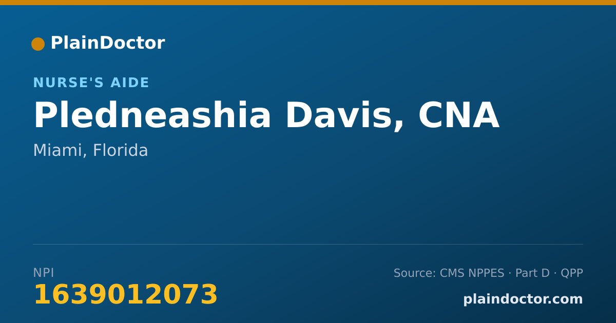 Shareable card for Pledneashia Davis, CNA - Nurse's Aide, Miami, FL