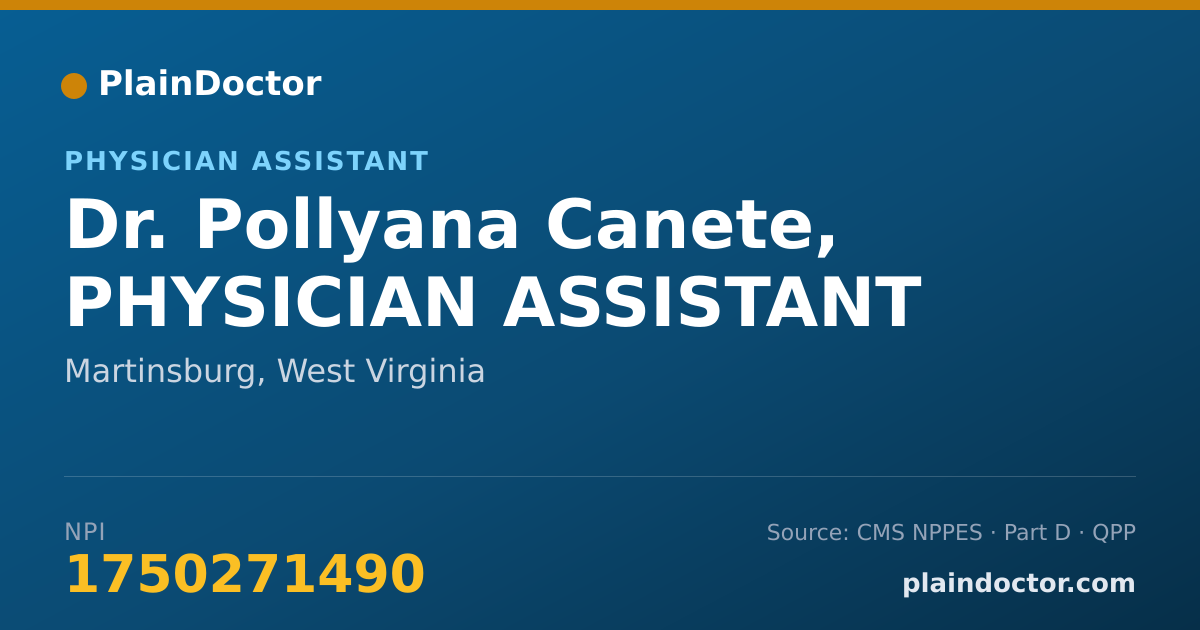 Shareable card for Pollyana Canete, PHYSICIAN ASSISTANT - Physician Assistant, Martinsburg, WV
