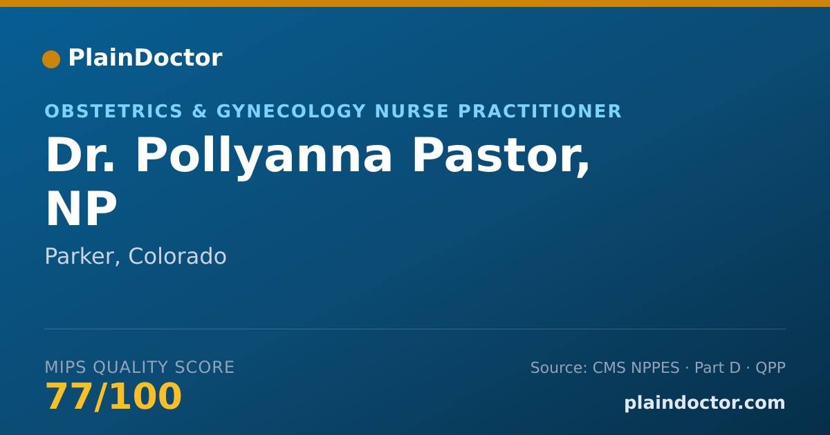 Shareable card for Pollyanna Pastor, NP - Obstetrics & Gynecology Nurse Practitioner, Parker, CO