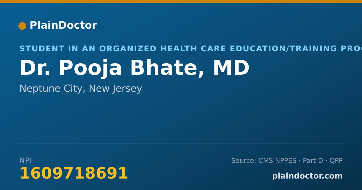 Shareable card for Pooja Bhate, MD - Student in an Organized Health Care Education/Training Program, Neptune City, NJ