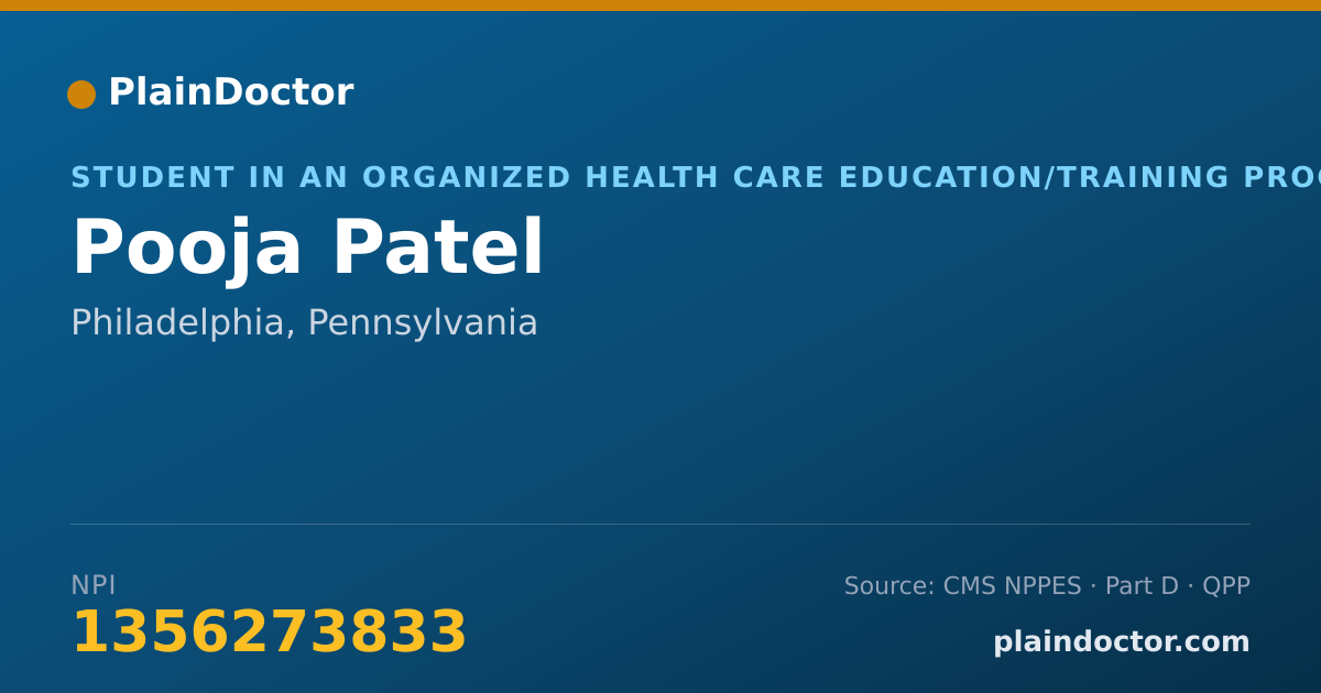 Shareable card for Pooja Patel - Student in an Organized Health Care Education/Training Program, Philadelphia, PA