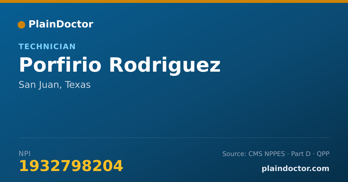 Shareable card for Porfirio Rodriguez - Technician, San Juan, TX