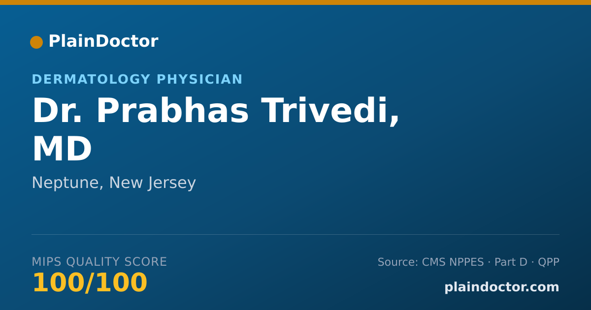 Shareable card for Prabhas Trivedi, MD - Dermatology Physician, Neptune, NJ