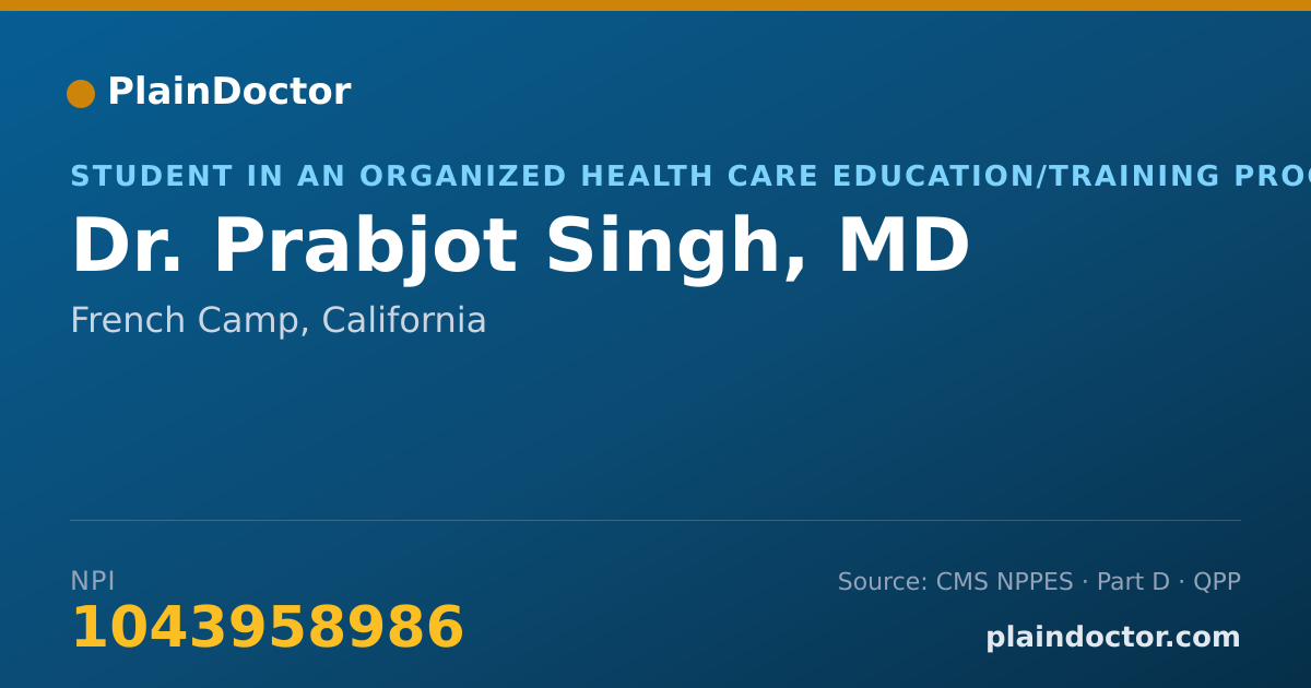 Shareable card for Prabjot Singh, MD - Student in an Organized Health Care Education/Training Program, French Camp, CA