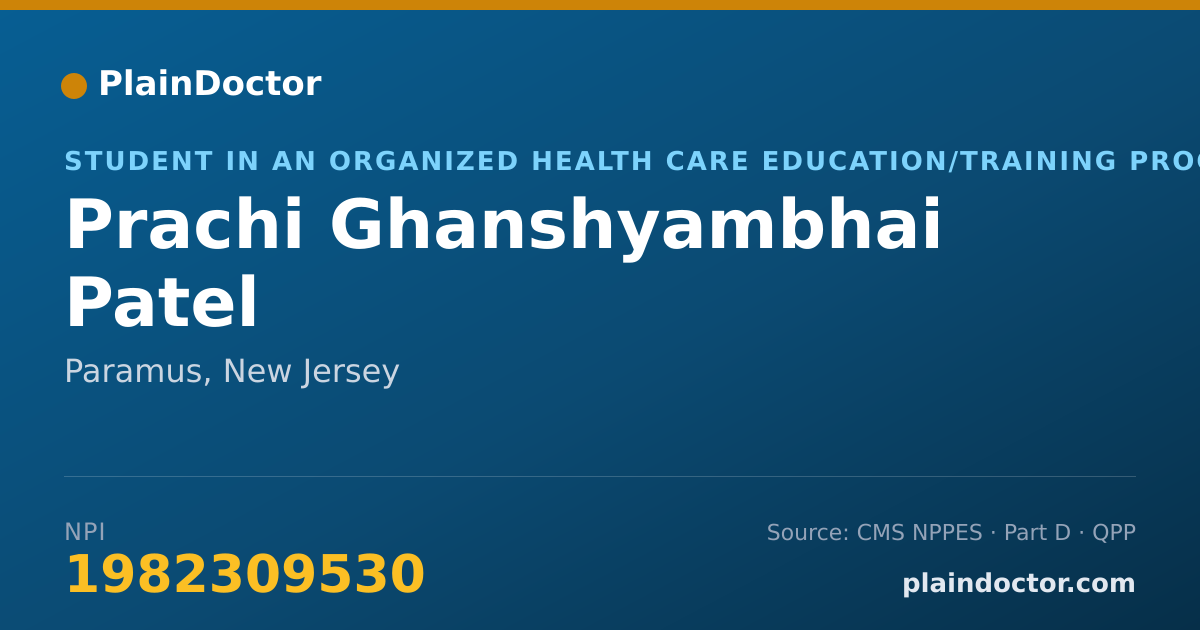Shareable card for Prachi Ghanshyambhai Patel - Student in an Organized Health Care Education/Training Program, Paramus, NJ