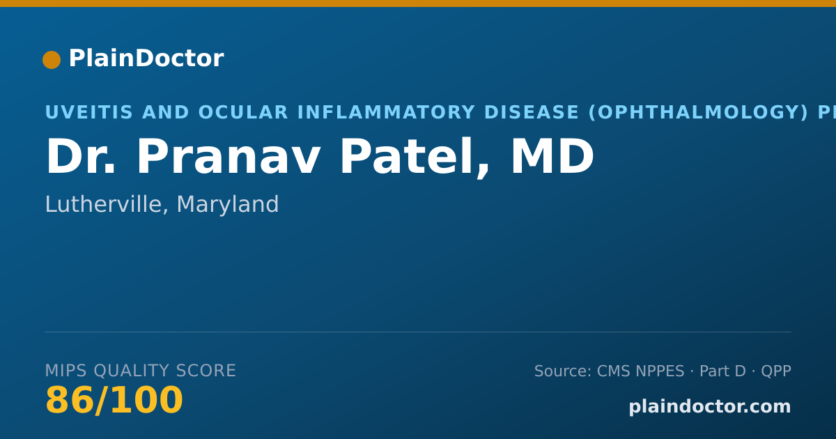 Shareable card for Pranav Patel, MD - Uveitis and Ocular Inflammatory Disease (Ophthalmology) Physician, Lutherville, MD