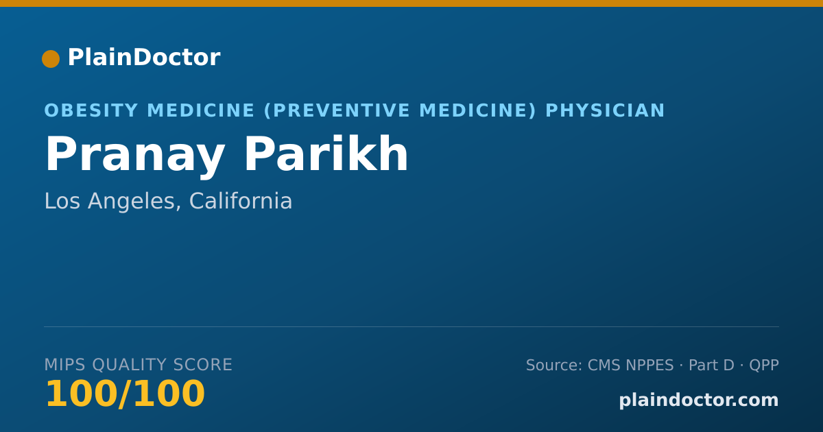 Shareable card for Pranay Parikh - Obesity Medicine (Preventive Medicine) Physician, Los Angeles, CA