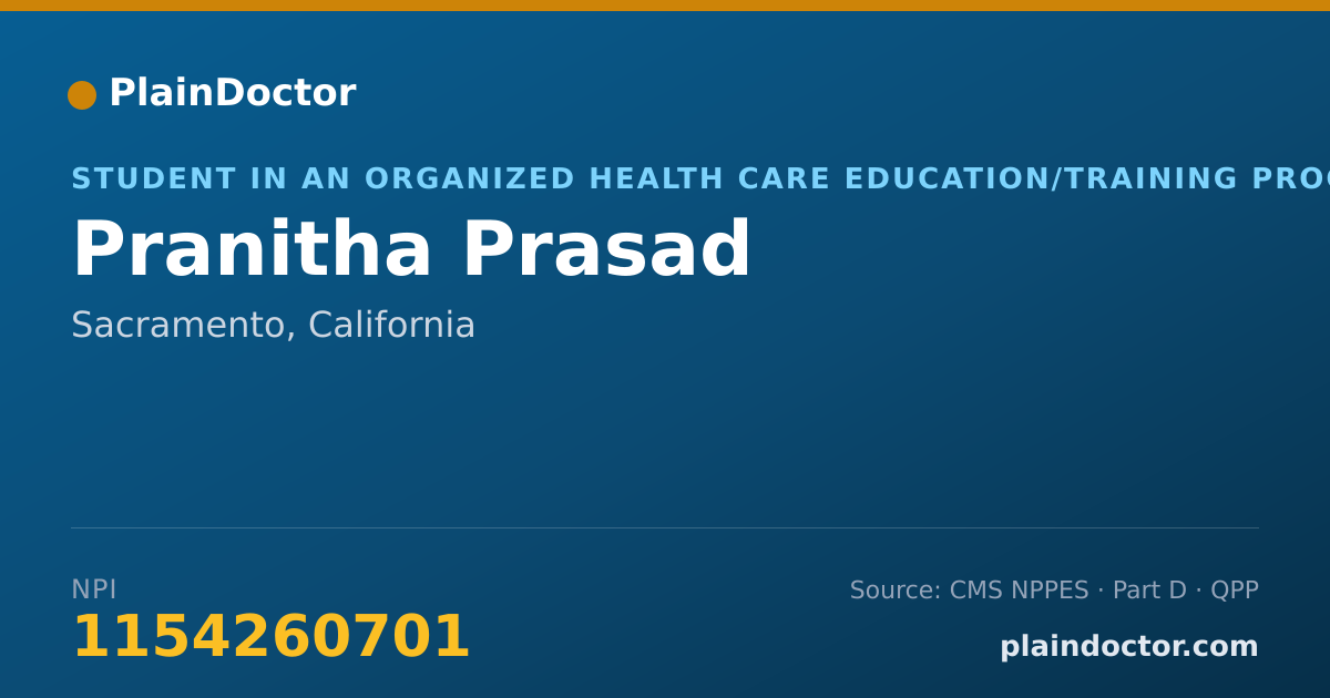 Shareable card for Pranitha Prasad - Student in an Organized Health Care Education/Training Program, Sacramento, CA
