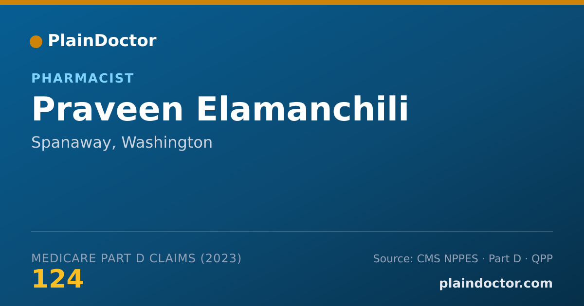 Shareable card for Praveen Elamanchili - Pharmacist, Spanaway, WA