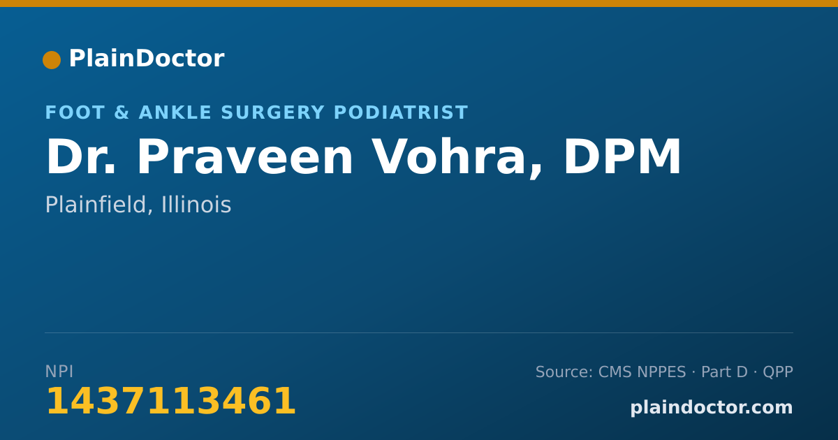 Shareable card for Praveen Vohra, DPM - Foot & Ankle Surgery Podiatrist, Plainfield, IL