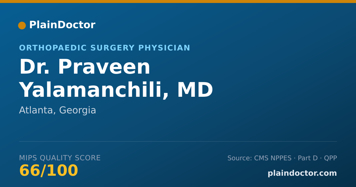 Shareable card for Praveen Yalamanchili, MD - Orthopaedic Surgery Physician, Atlanta, GA
