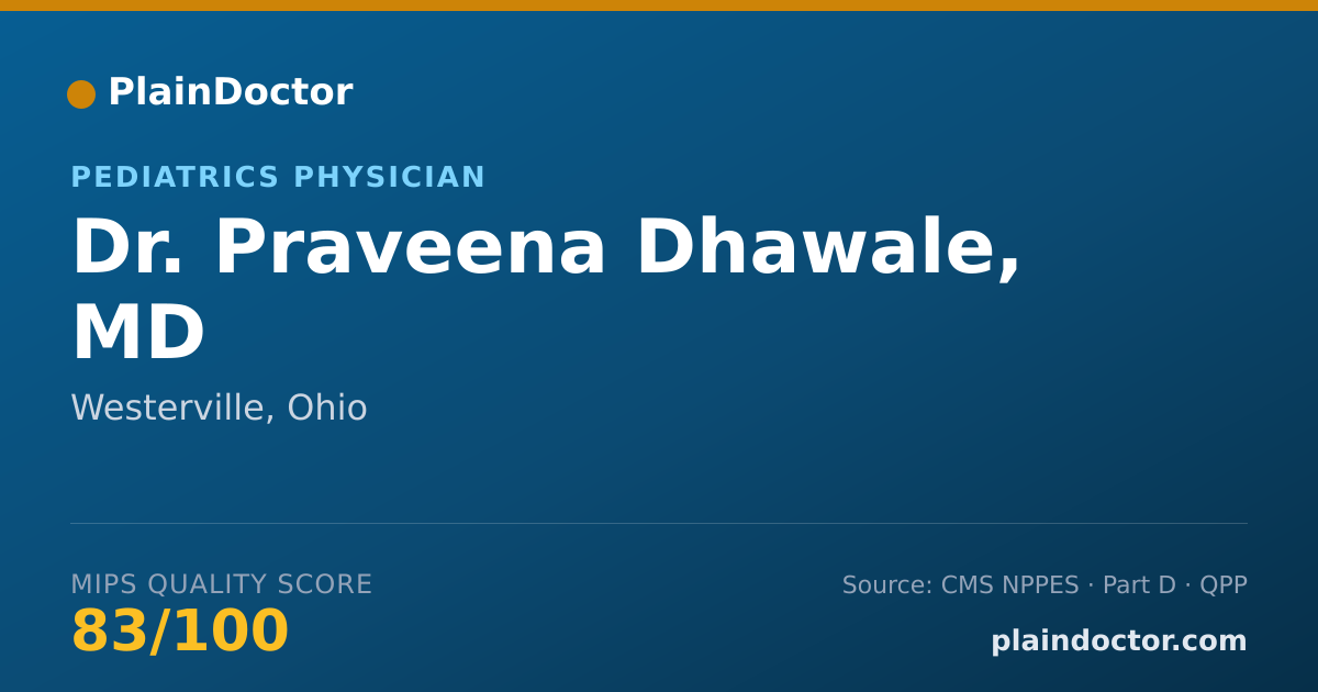Shareable card for Praveena Dhawale, MD - Pediatrics Physician, Westerville, OH