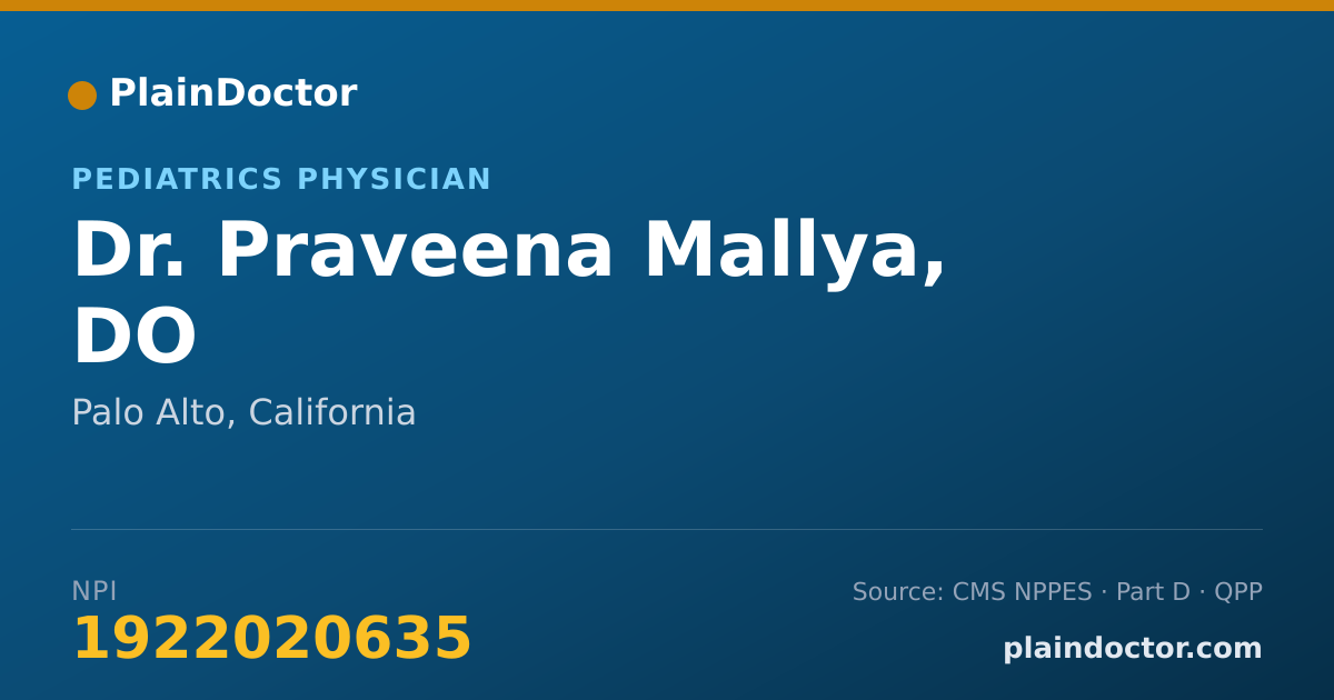 Shareable card for Praveena Mallya, DO - Pediatrics Physician, Palo Alto, CA