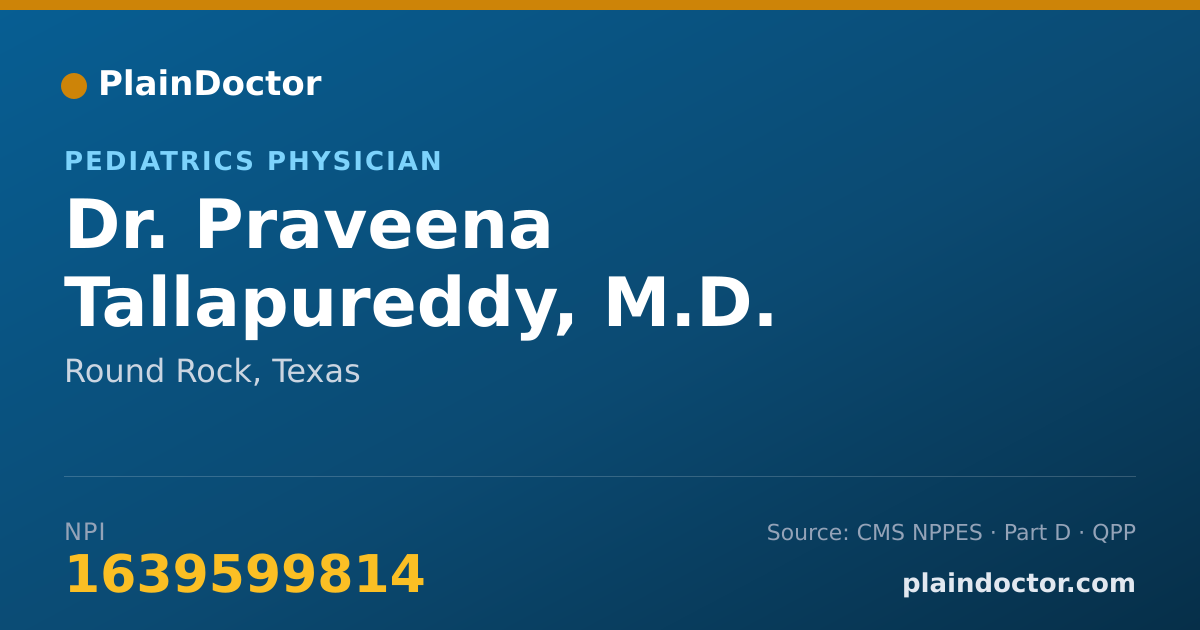 Shareable card for Praveena Tallapureddy, M.D. - Pediatrics Physician, Round Rock, TX