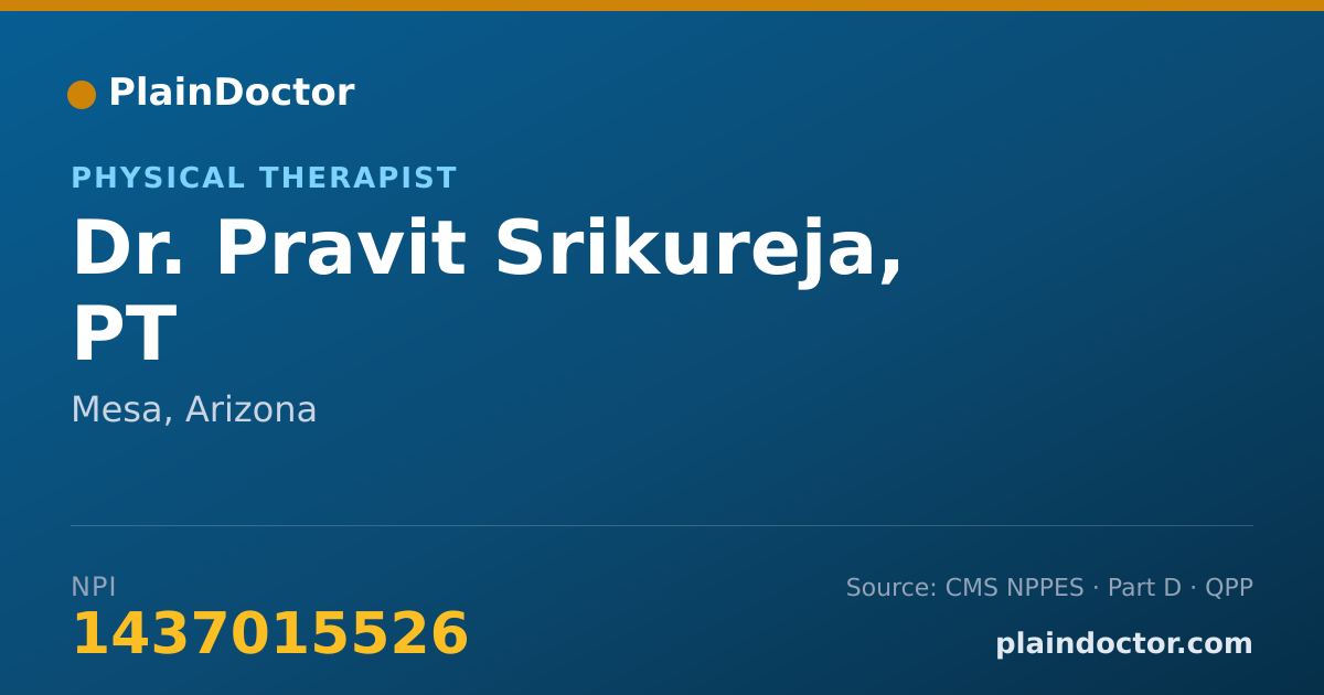 Shareable card for Pravit Srikureja, PT - Physical Therapist, Mesa, AZ