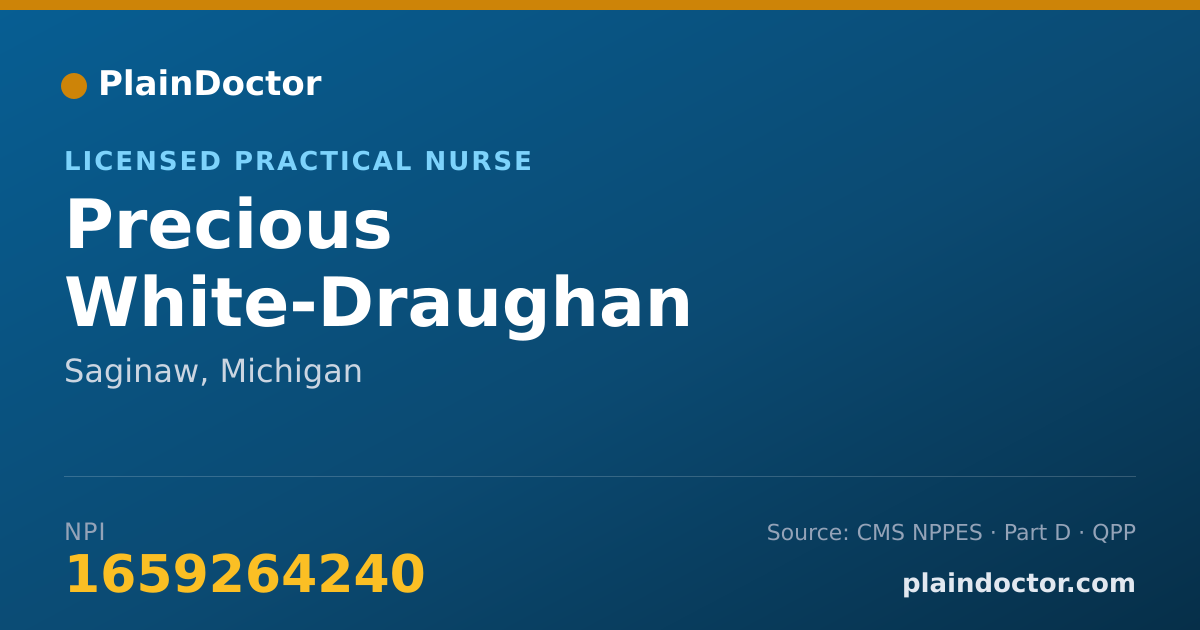 Shareable card for Precious White-Draughan - Licensed Practical Nurse, Saginaw, MI