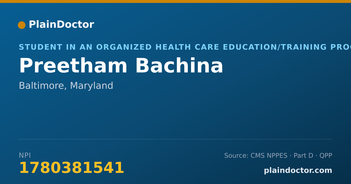 Shareable card for Preetham Bachina - Student in an Organized Health Care Education/Training Program, Baltimore, MD