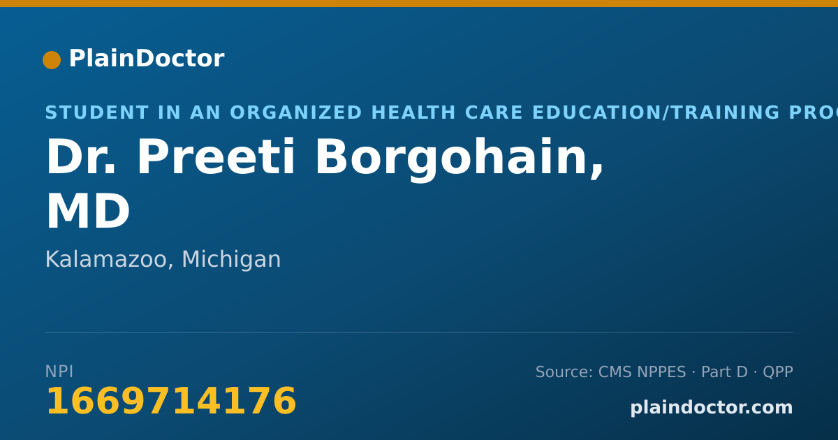 Shareable card for Preeti Borgohain, MD - Student in an Organized Health Care Education/Training Program, Kalamazoo, MI