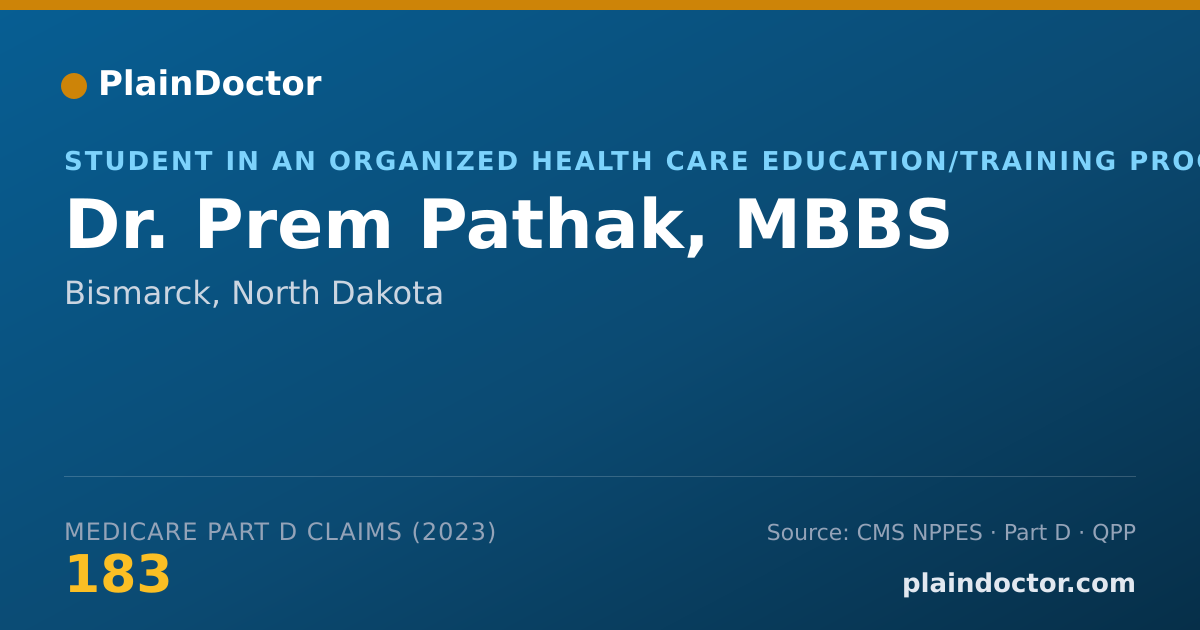 Shareable card for Prem Pathak, MBBS - Student in an Organized Health Care Education/Training Program, Bismarck, ND