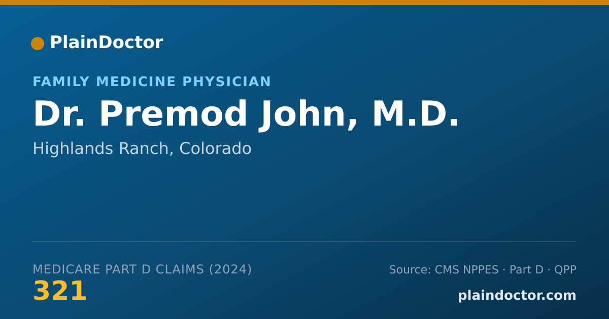Shareable card for Premod John, M.D. - Family Medicine Physician, Highlands Ranch, CO