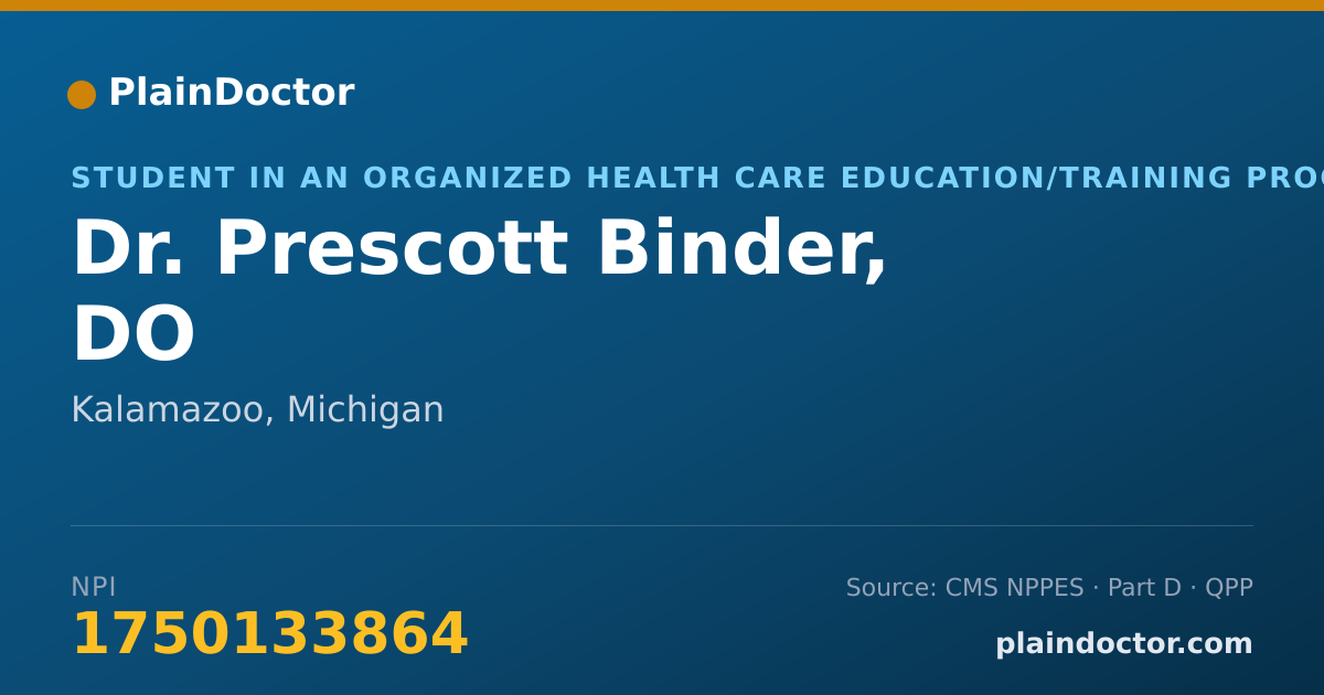 Shareable card for Prescott Binder, DO - Student in an Organized Health Care Education/Training Program, Kalamazoo, MI