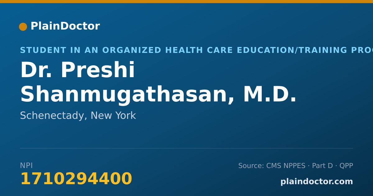 Shareable card for Preshi Shanmugathasan, M.D. - Student in an Organized Health Care Education/Training Program, Schenectady, NY