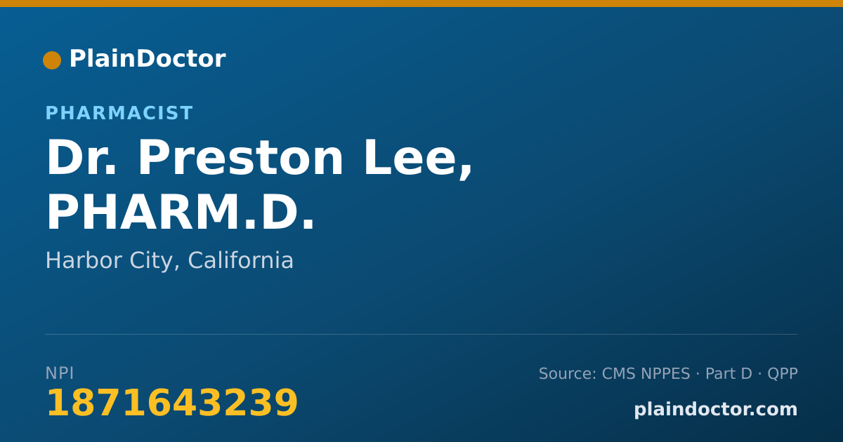 Shareable card for Preston Lee, PHARM.D. - Pharmacist, Harbor City, CA