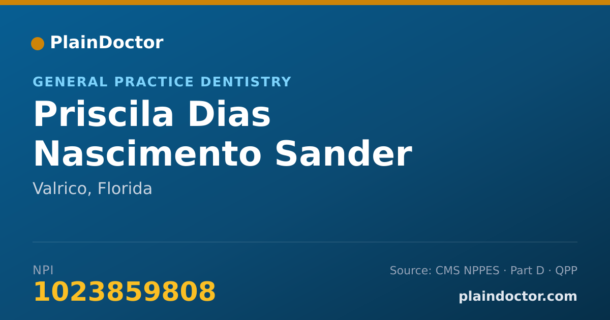 Shareable card for Priscila Dias Nascimento Sander - General Practice Dentistry, Valrico, FL