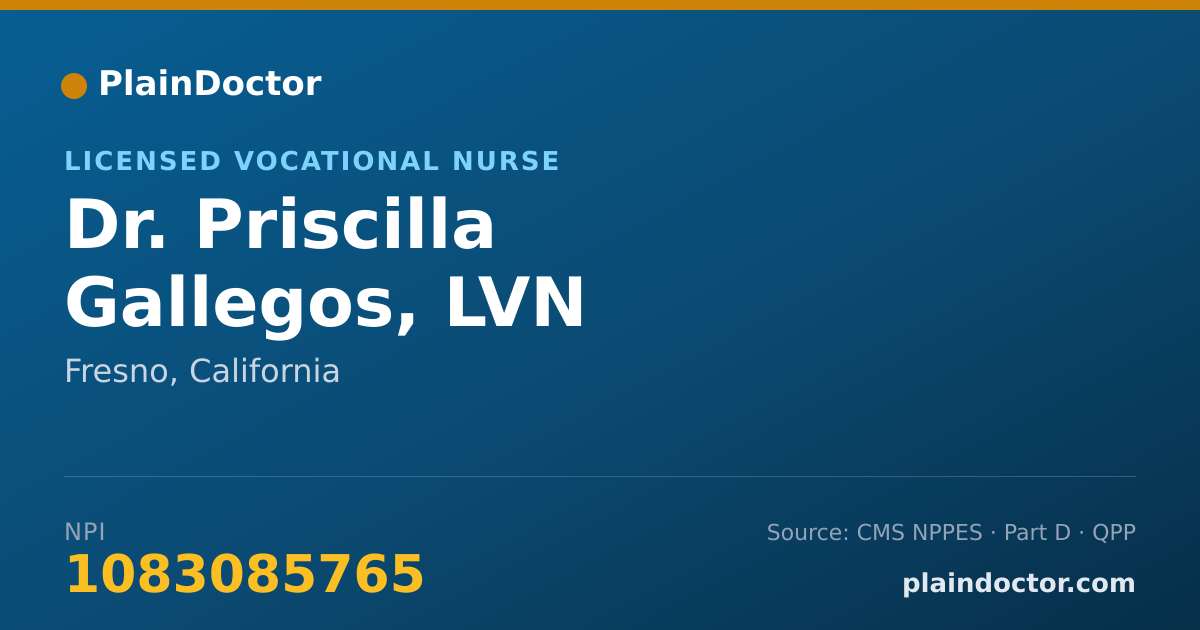Shareable card for Priscilla Gallegos, LVN - Licensed Vocational Nurse, Fresno, CA