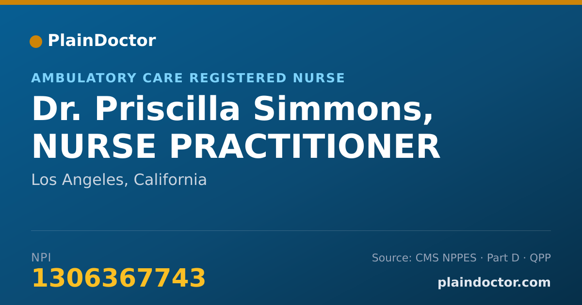 Shareable card for Priscilla Simmons, NURSE PRACTITIONER - Ambulatory Care Registered Nurse, Los Angeles, CA