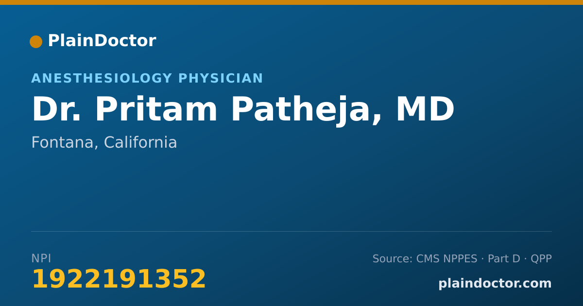 Shareable card for Pritam Patheja, MD - Anesthesiology Physician, Fontana, CA