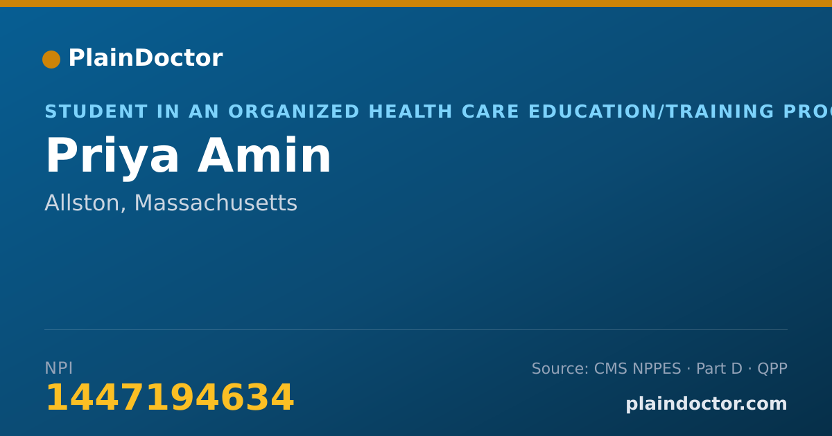 Shareable card for Priya Amin - Student in an Organized Health Care Education/Training Program, Allston, MA