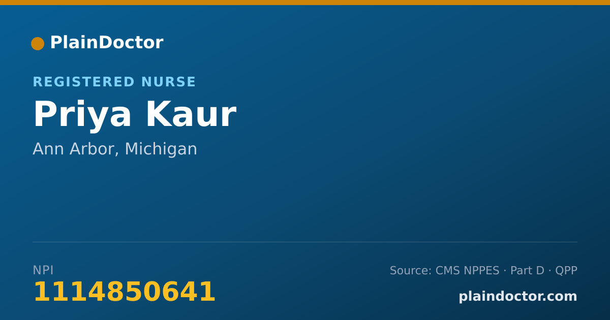 Shareable card for Priya Kaur - Registered Nurse, Ann Arbor, MI