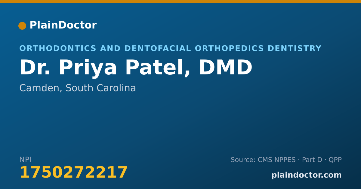 Shareable card for Priya Patel, DMD - Orthodontics and Dentofacial Orthopedics Dentistry, Camden, SC