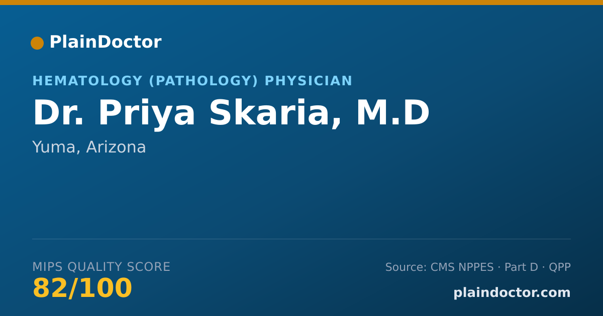 Shareable card for Priya Skaria, M.D - Hematology (Pathology) Physician, Yuma, AZ