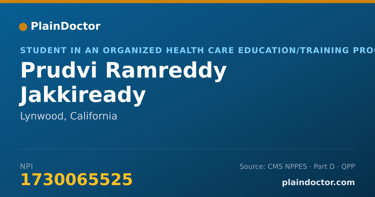 Shareable card for Prudvi Ramreddy Jakkiready - Student in an Organized Health Care Education/Training Program, Lynwood, CA