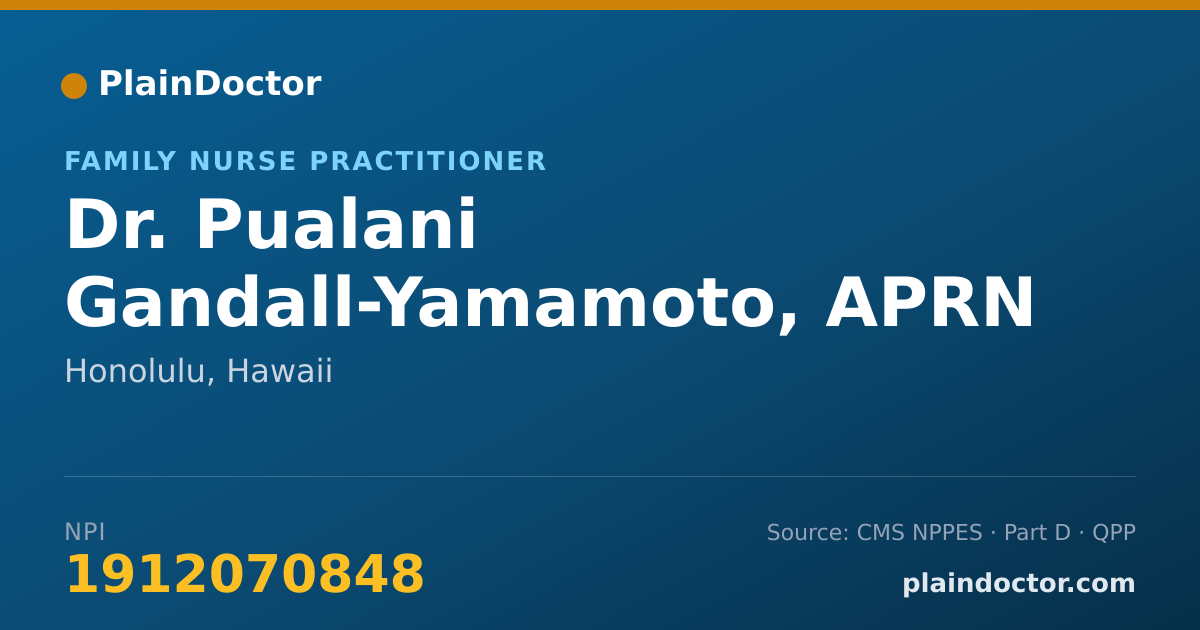 Shareable card for Pualani Gandall-Yamamoto, APRN - Family Nurse Practitioner, Honolulu, HI