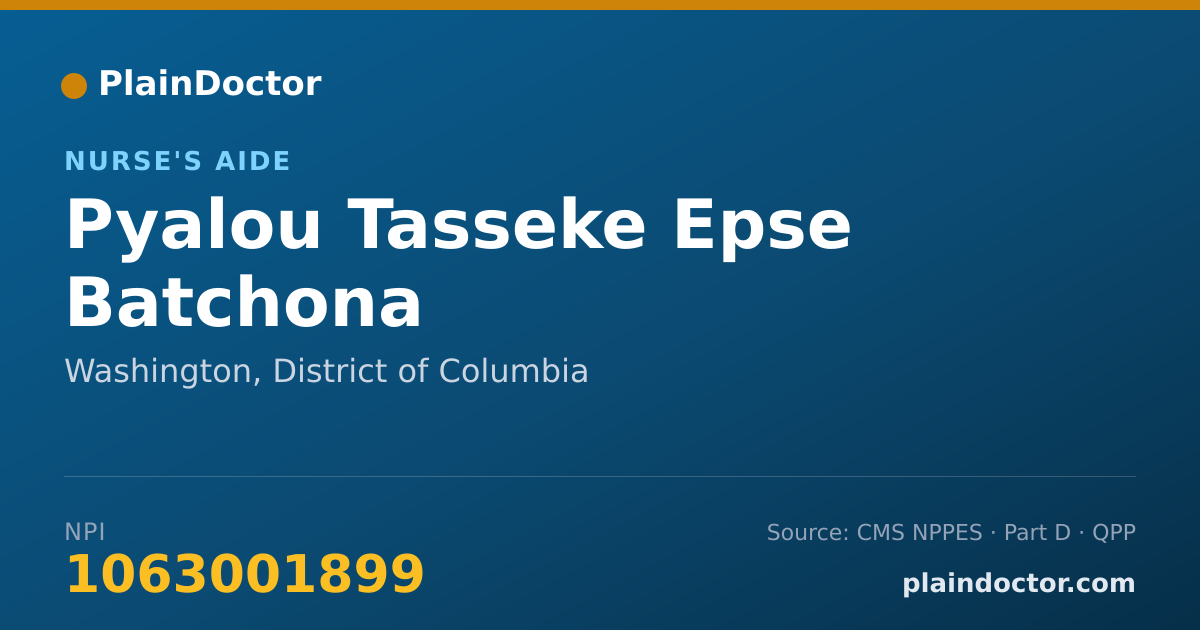 Shareable card for Pyalou Tasseke Epse Batchona - Nurse's Aide, Washington, DC