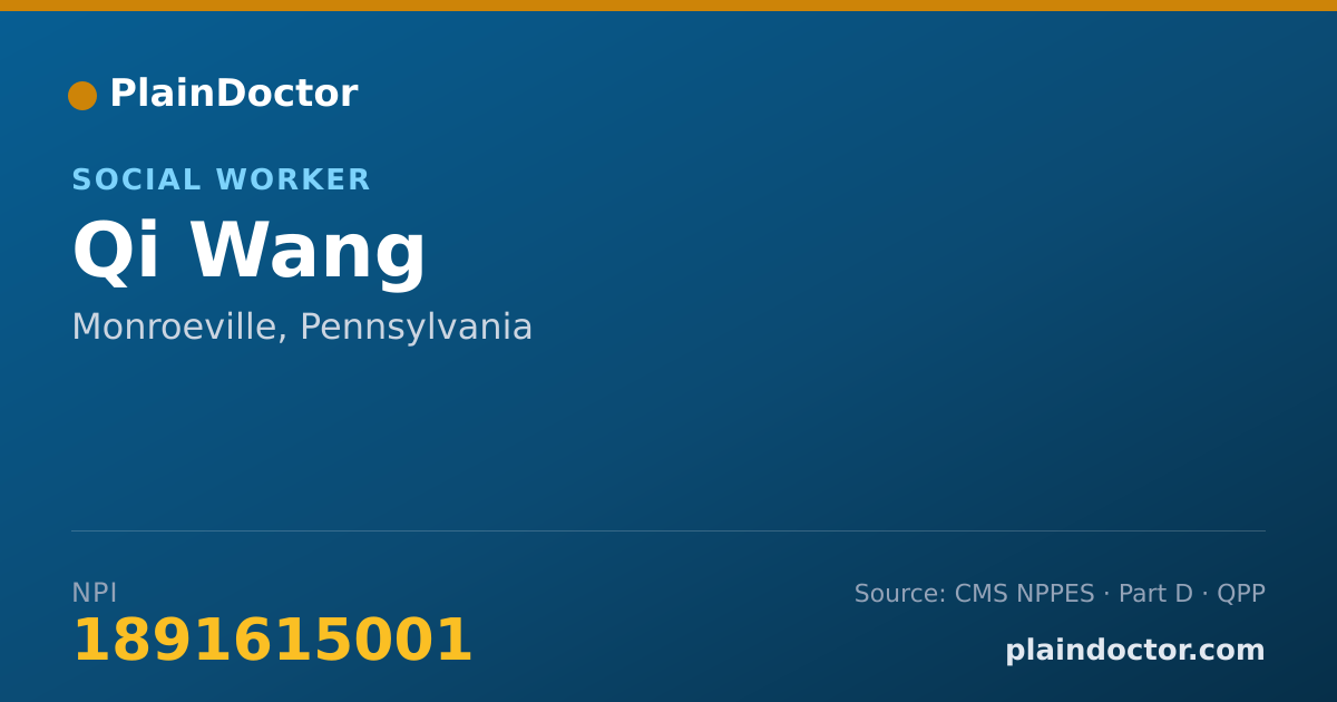 Shareable card for Qi Wang - Social Worker, Monroeville, PA