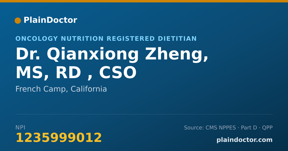 Shareable card for Qianxiong Zheng, MS, RD , CSO - Oncology Nutrition Registered Dietitian, French Camp, CA