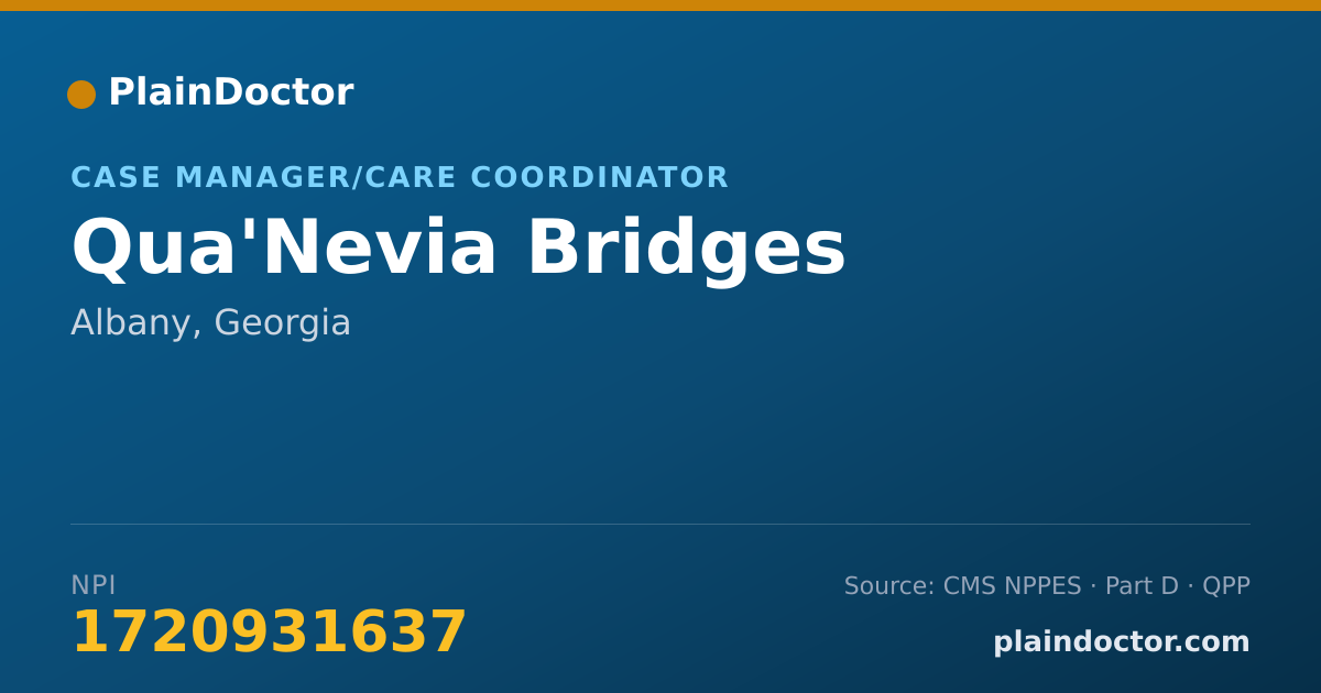 Shareable card for Qua'Nevia Bridges - Case Manager/Care Coordinator, Albany, GA