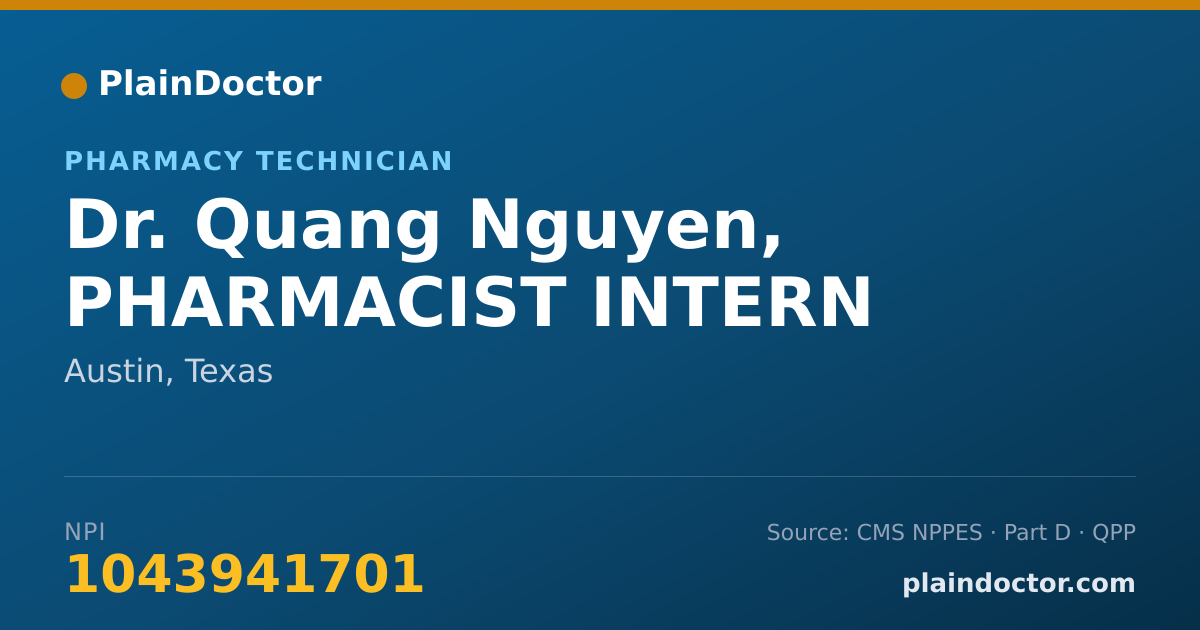 Shareable card for Quang Nguyen, PHARMACIST INTERN - Pharmacy Technician, Austin, TX