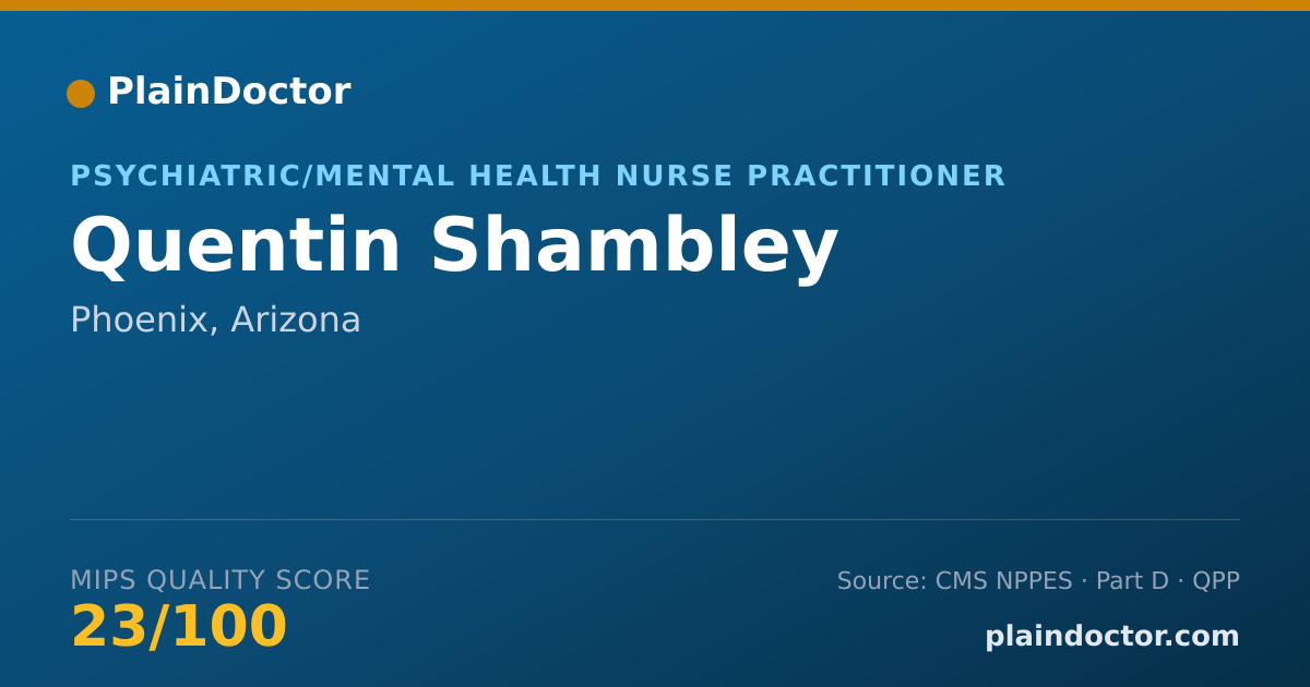 Shareable card for Quentin Shambley - Psychiatric/Mental Health Nurse Practitioner, Phoenix, AZ