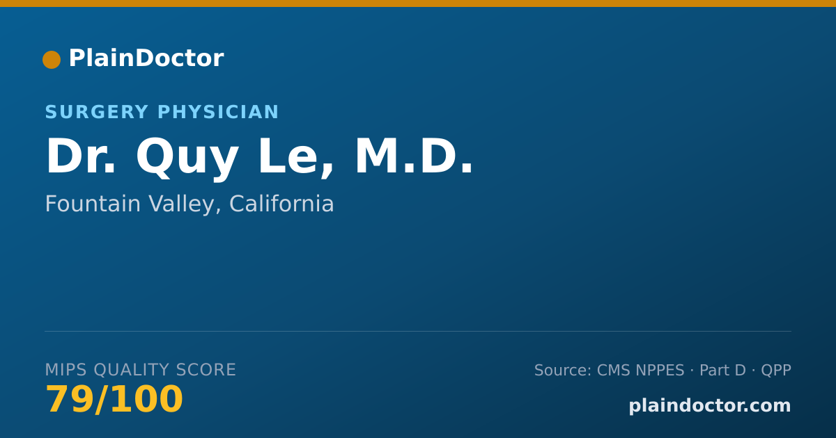 Shareable card for Quy Le, M.D. - Surgery Physician, Fountain Valley, CA
