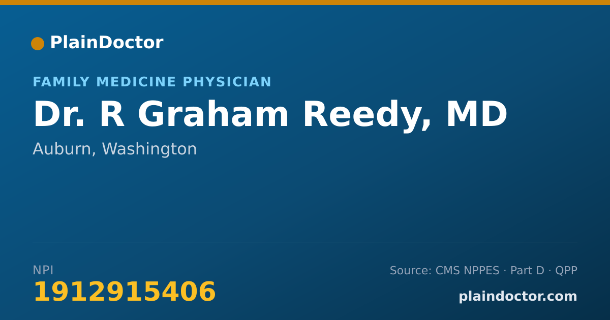 Shareable card for R Graham Reedy, MD - Family Medicine Physician, Auburn, WA