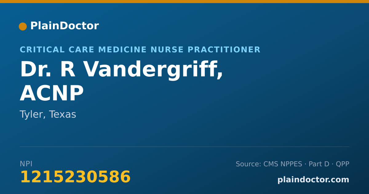 Shareable card for R Vandergriff, ACNP - Critical Care Medicine Nurse Practitioner, Tyler, TX