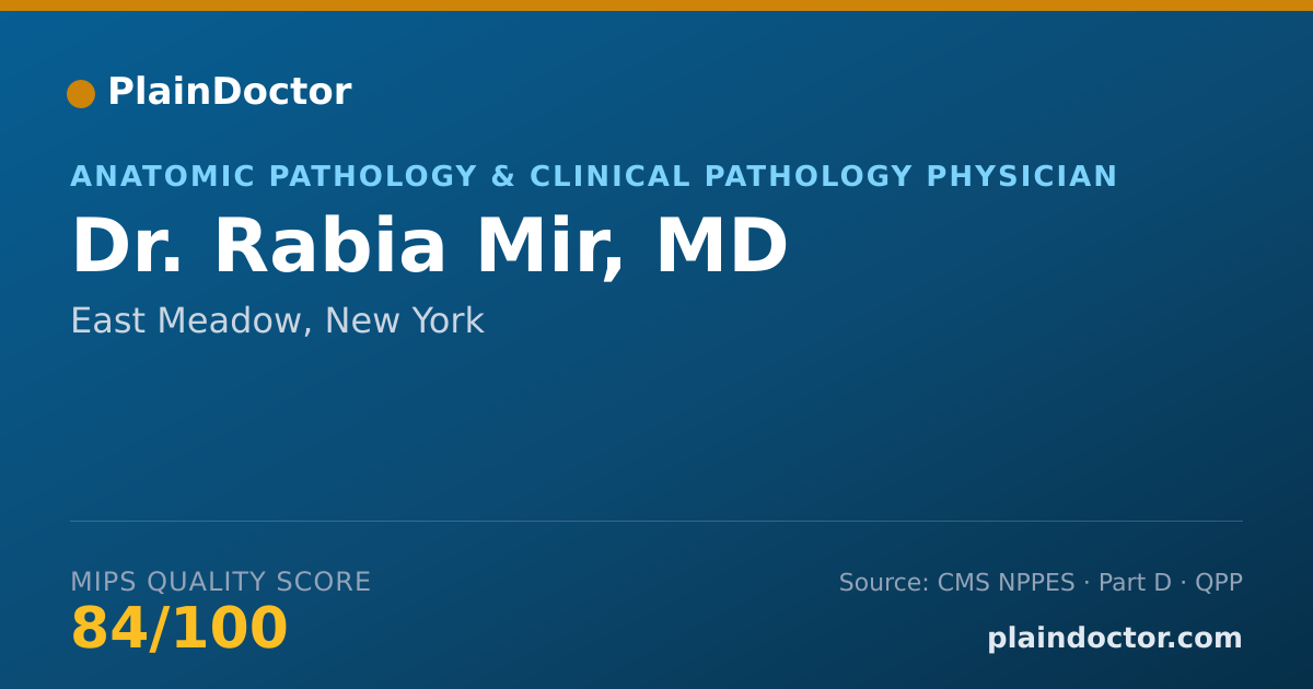 Shareable card for Rabia Mir, MD - Anatomic Pathology & Clinical Pathology Physician, East Meadow, NY