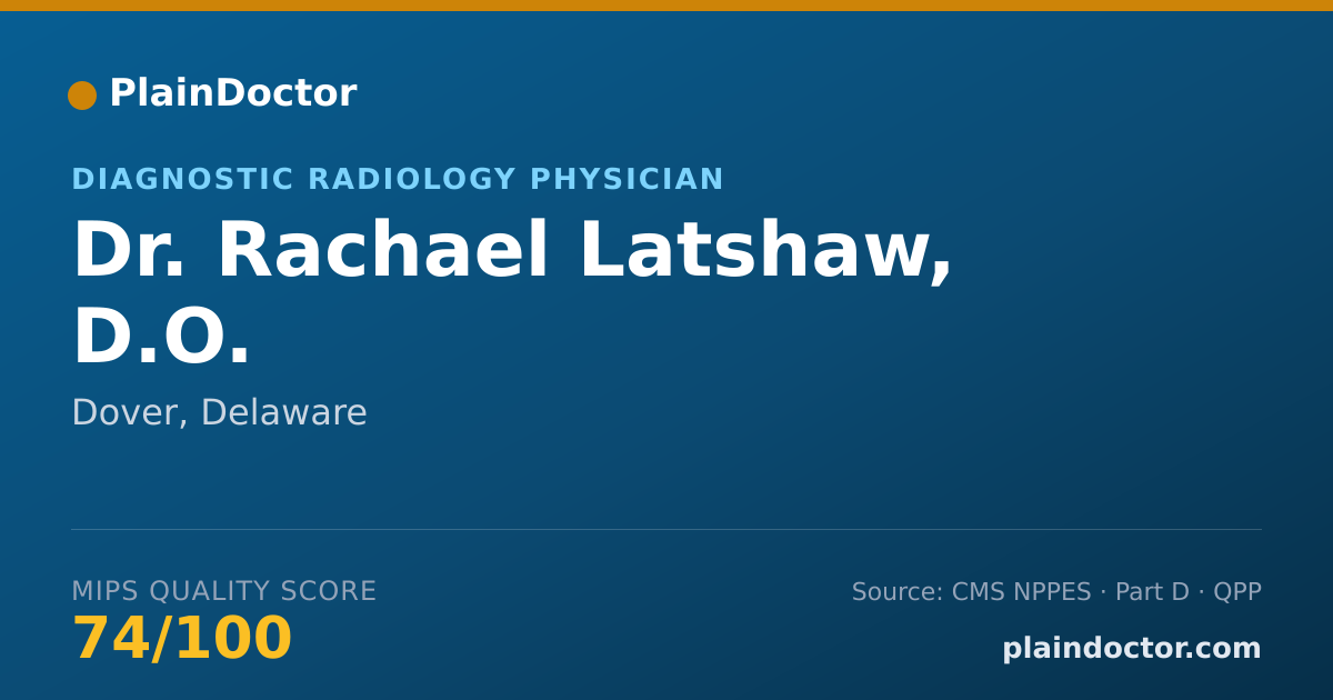 Shareable card for Rachael Latshaw, D.O. - Diagnostic Radiology Physician, Dover, DE