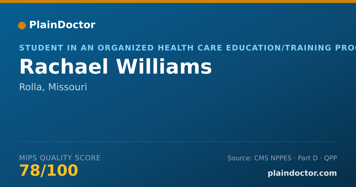 Shareable card for Rachael Williams - Student in an Organized Health Care Education/Training Program, Rolla, MO